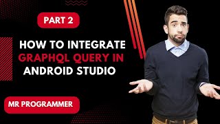 GraphQL Query Implementation in Android Studio || Mr Programmer