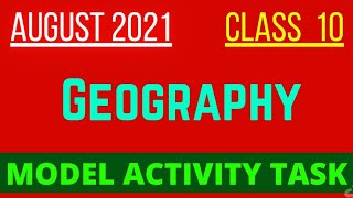 2021 MODEL ACTIVITY TASK II CLASS 10 GEOGRAPHY | CLASS 10 GEOGRAPHY MODEL ACTIVITY TASK AUGUST 2021