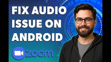 How To Fix Zoom Audio Issue On Android [2025 Guide]