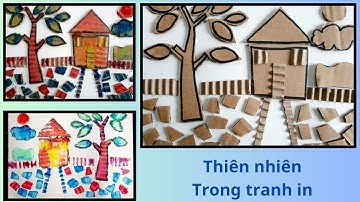 Thiên Nhiên Trong Tranh In| Mĩ Thuật Lớp 5| Hướng Dẫn Cách Tạo Khuôn In Bằng Giấy Bìa