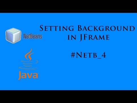 Setting BackGround In Java #Netb_4