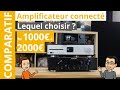 Quel ampli connect sous les 2000   marantz pm7000n vs nad c700 vs sonoro maestro