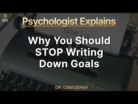 Psychologist Explains Why You Should Stop Writing Down Goals & Focus On Values