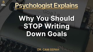Psychologist Explains Why You Should Stop Writing Down Goals & Focus On Values