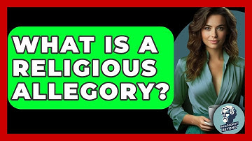 What Is A Religious Allegory? - Philosophy Beyond