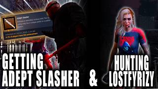 Adept Slasher and Hunting "Lostfyrizy"