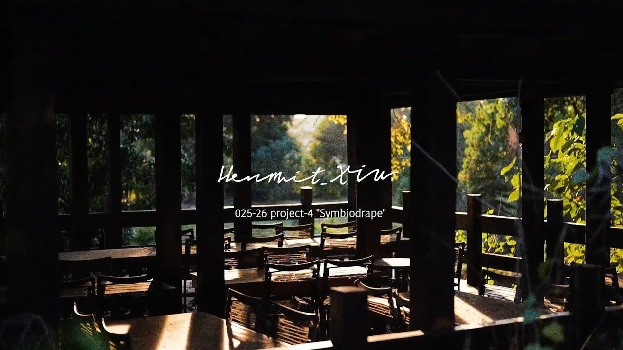 Hermit_xiu / 025–26 Project-4 裳棲 "Symbiodrape"