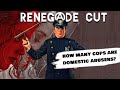 How Many Cops Are Domestic Abusers? | Renegade Cut