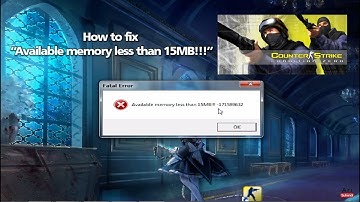 How to Fix "Available memory less than 15MB!!! -171589632" ► Counter-Strike | Condition Zero