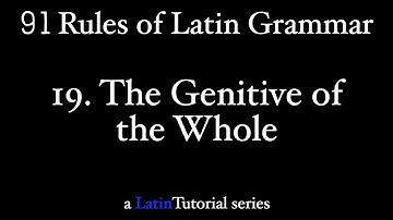 Rule 19: The Genitive of the Whole