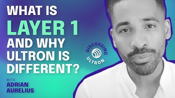 What is layer 1 and why Ultron is different?