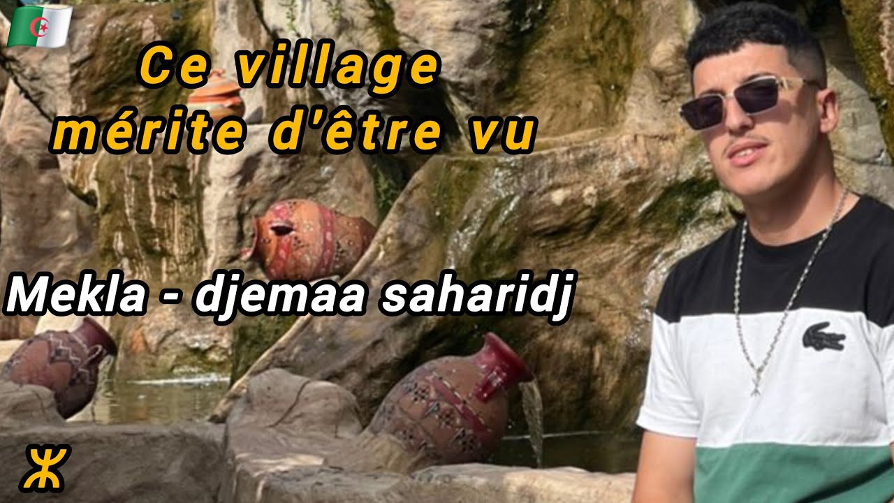 Personne n’a jamais filmé ce village en Kabylie ! | Meklaa - Djemaa Saharidj.