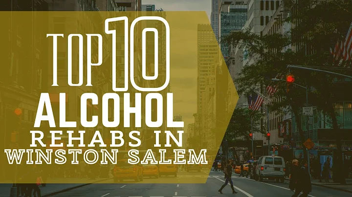 Top 10 Alcohol Rehabs In Winston Salem