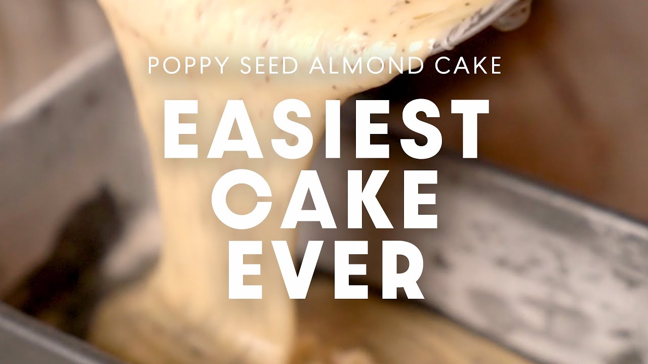 Easiest Cake I've Ever Made | Poppy Seed Almond Cake from Dessert Person