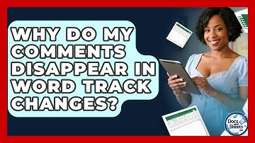 Why Do My Comments Disappear In Word Track Changes? - Docs and Sheets Pro