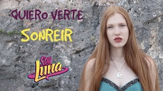 Soy Luna 3 - QUIERO VERTE SONREIR (Florence Channel Cover) #MODOAMAR