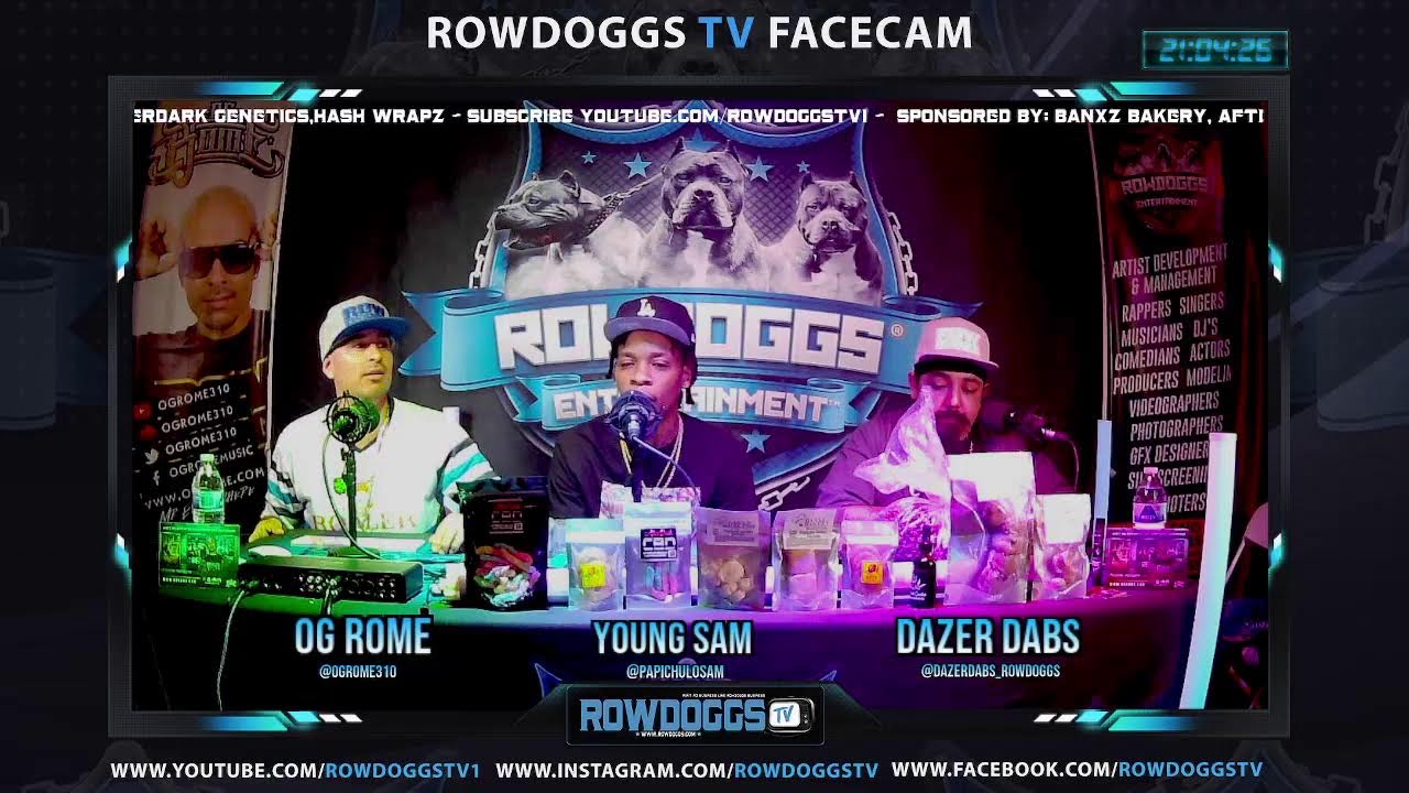 Rowdoggs Tv Episode #46 W/ YOUNG SAM