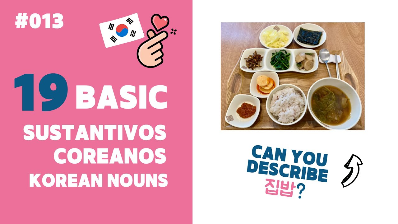 19 Basic Korean Nouns for Beginners: Describing Korean Home-Cooked Food ...
