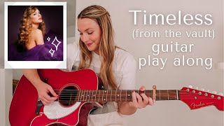 Taylor Swift Timeless (from the Vault) Guitar Play Along - Speak Now (Taylor’s Version) Resimi