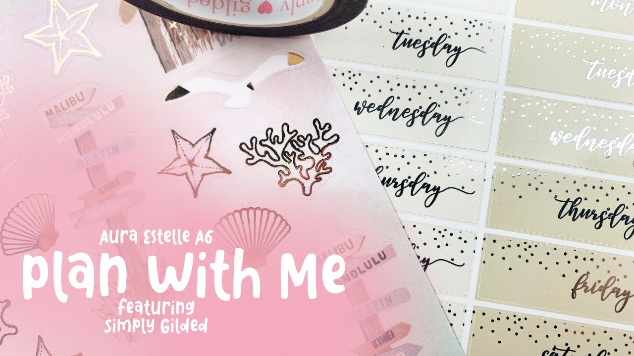 Aura Estelle A6 | Plan With Me | Simply Gilded