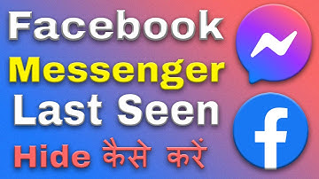 Messenger ka last seen kaise hide kare