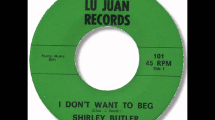 Shirley Butler - I Don't Want To Beg.