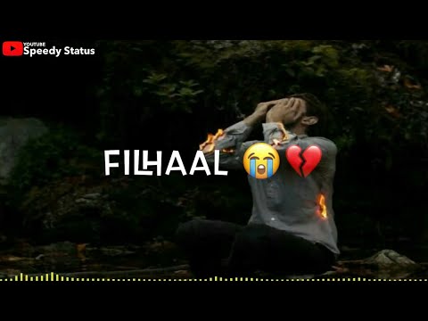 filhaal-remix-whatsapp-status-|-akshay-kumar-ft-nupur-sanon-|-speedy-status