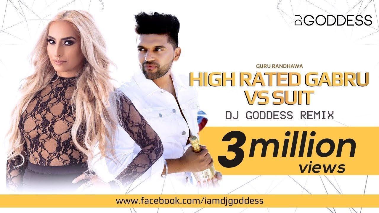 Suit vs High Rated Gabru   Guru Randhawa  DJ Goddess remix