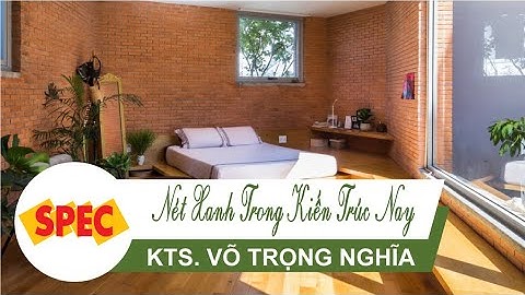 SPEC| NÉT XANH TRONG KIẾN TRÚC NAY - VTV3| KHÔNG GIAN SỐNG XANH TRONG LÒNG THÀNH PHỐ