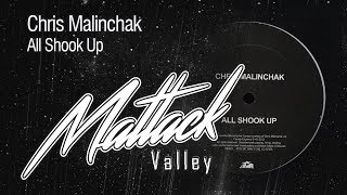 Chris Malinchak - All Shook Up