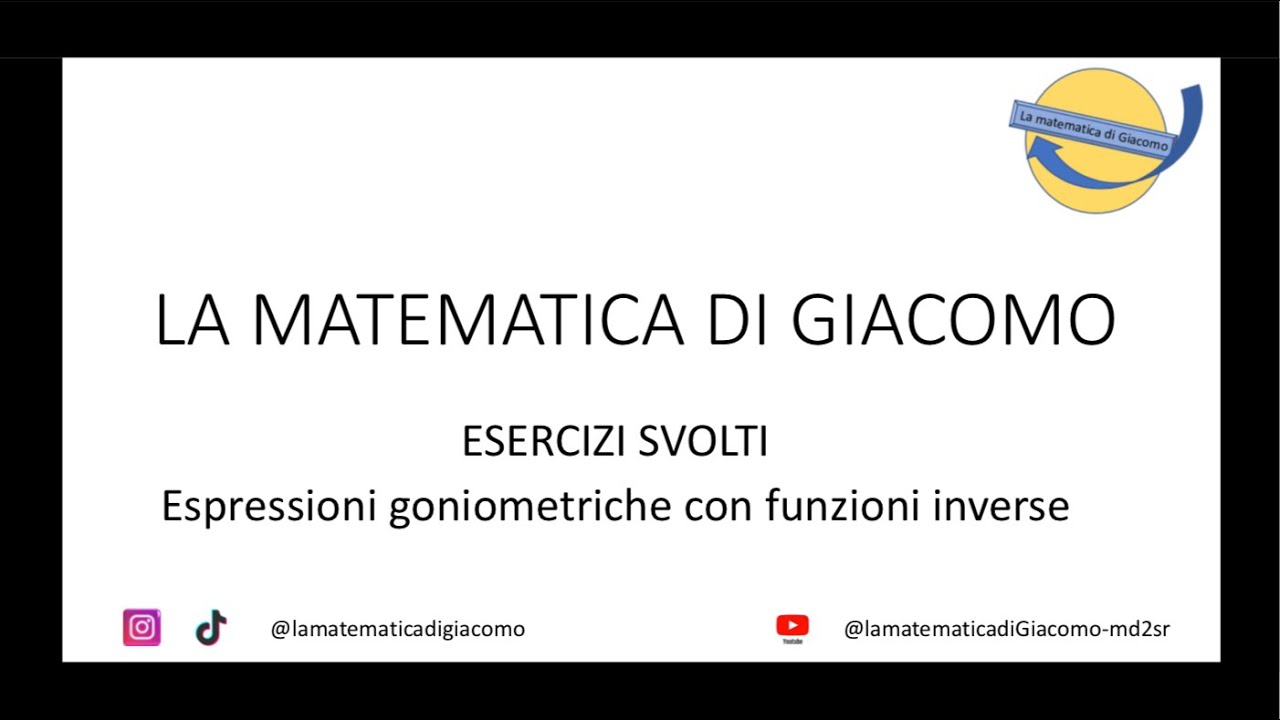 Esercizi svolti: espressioni con funzioni goniometriche inverse 