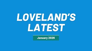 Lovelands Latest - January, 2026