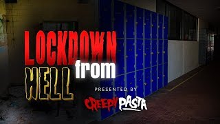 Scary School Lockdown Stories "Lockdown From Hell"