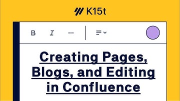 Creating Pages, Blogs, and Editing in Confluence Cloud - Confluence Tutorial