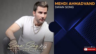 Mehdi Ahmadvand - Swan Song ( مهدی احمدوند - آواز قو )