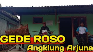 GEDE ROSO Versi Angklung - Abah Lala Cover (Angklung Arjuna Banjarnegara)