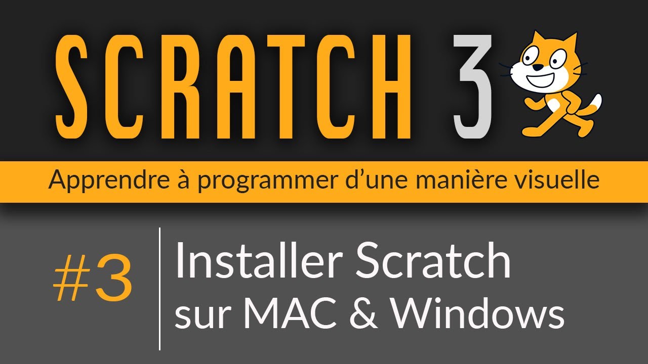 Scratch 3 3 Installer Scratch sur MAC & Windows YouTube