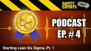 Starting Lean Six Sigma, Pt. 1