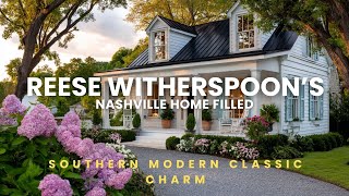 Reese Witherspoon’s Nashville Home Filled with Southern Modern Classic Charm