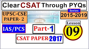 UPSC CSAT IAS Prelims Paper (2017 UPSC CSE ) Series ll क्रैक सीएसएटी पीवाईक्यू के माध्यम से. 09