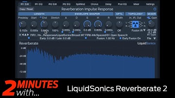 LiquidSonics Reverberate 2 VST/AU plugin in action