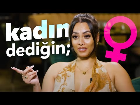 ''KADIN DEDİĞİN'' nasıl olur? ♀️