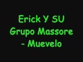 erick y su grupo massore muevelo