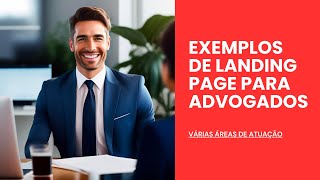 EXEMPLOS DE LANDING PAGE PARA ADVOGADOS (Vários Nichos Diferentes)