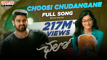 Choosi Chudangane Full Video Song ( Edited Version)  || Chalo Movie || Naga Shaurya, Rashmika