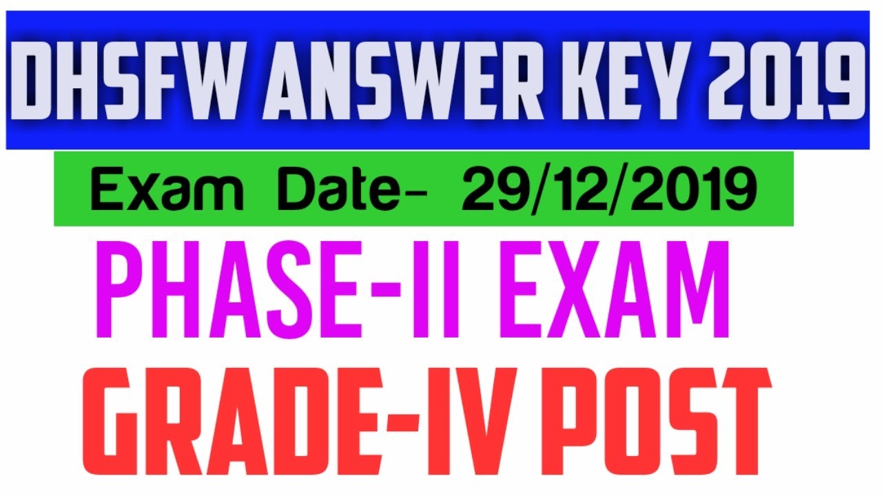 DHSFW phase 2 exam answer key 2019||DHS result 2020 grade 2|| dhs grade-iv phase2||