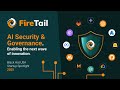 BHUSA Startup Spotlight Top 4 - FireTail Pitch - AI security & governance