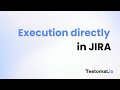 Test Execution directly in JIRA - Test management system for automated tests | testomat.io