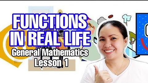 FUNCTIONS IN REAL LIFE || GENERAL MATHEMATICS LESSON 1|| TEACHER WENG MATH