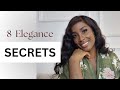 8 Simple Ways to be Elegant | Self Love Habits to help You to be Elegant